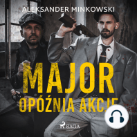 Major opóźnia akcję