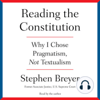 Reading the Constitution: Why I Chose Pragmatism, not Textualism
