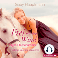 Frei wie der Wind - Kayas Pferdesommer