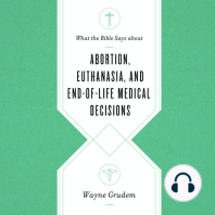 What the Bible Says about Abortion, Euthanasia, and End-of-Life Medical Decisions