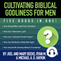 Cultivating Biblical Godliness for Men