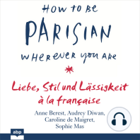 How To Be Parisian wherever you are