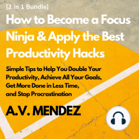 How to Become a Focus Ninja & Apply the Best Productivity Hacks