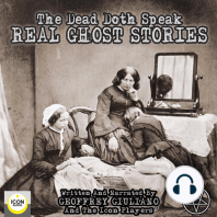 The Dead Doth Speak - Real Ghost Stories