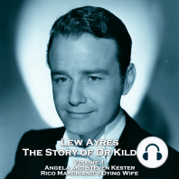 The Story of Dr Kildare - Volume 1 - Angela and Steven Kester & Rico Marchiano's Dying Wife
