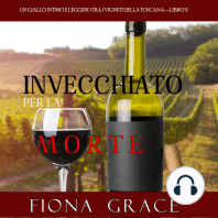 Invecchiato per la Morte (Un Giallo Intimo tra i Vigneti della Toscana—Libro 2)