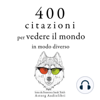 400 citazioni per vedere il mondo in modo diverso