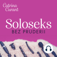 Soloseks bez pruderii: jak, gdzie i czym? – przewodnik dla osób z cipką