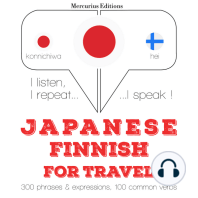 フィンランド語で単語やフレーズを旅行する: I listen, I repeat, I speak : language learning course