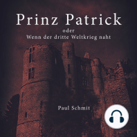 Prinz Patrick oder Wenn der dritte Weltkrieg naht