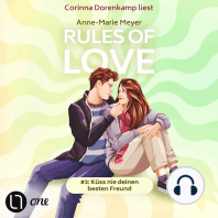 Küss nie deinen besten Freund - Rules of Love, Teil 3 (Ungekürzt)