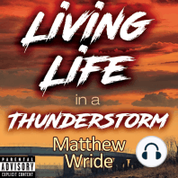 Living Life in a Thunderstorm