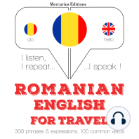 Română - Engleză: Pentru călătorie: I listen, I repeat, I speak : language learning course