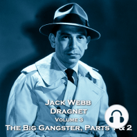 Dragnet - Volume 3 - The Big Gangster, Parts 1 & 2