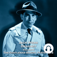 Dragnet - Volume 9 - The Gentleman Bandit, Parts 1 & 2