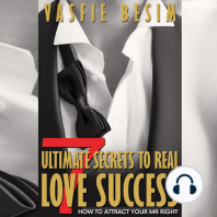 7 Ultimate Secrets To Real Love Success