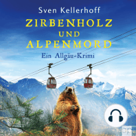 Zirbenholz und Alpenmord