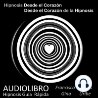 Hipnosis desde el Corazón - Desde el Corazón de la Hipnosis