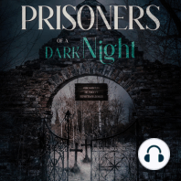 Prisoners of a Dark Night
