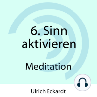 6. Sinn aktivieren - Meditation