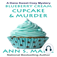 Blueberry Cream Cupcake and Murder (A Dana Sweet Cozy Mystery Book 2)