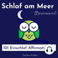 Schlaf am Meer - 101 Einschlaf Affirmationen (Brainwaves)