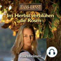 Im Herbst verblühen die Rosen