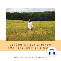 Geführte Meditationen für Herz, Körper & Geist