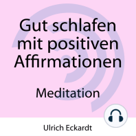 Gut schlafen mit positiven Affirmationen - Meditation