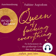 Queen of Fucking Everything - So bekommst du das großartige Leben, das zu dir passt (Autorinnenlesung)