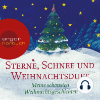 Sterne, Schnee und Weihnachtsduft - Meine schönsten Weihnachtsgeschichten (Ungekürzte Lesung)