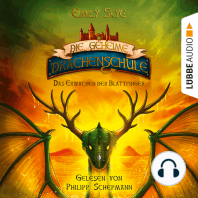 Das Erwachen der Blattfinger - Die geheime Drachenschule, Band 4 (Gekürzt)