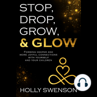 Stop, Drop, Grow, & Glow