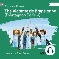 The Vicomte de Bragelonne - D'Artagnan Series, Vol. 3 (Unabridged)