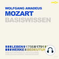 Wolfgang Amadeus Mozart (1756-1791) - Leben, Werk, Bedeutung - Basiswissen (Ungekürzt)