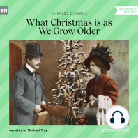 What Christmas Is as We Grow Older (Unabridged)