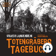 Totengräbers Tagebuch (ungekürzt)