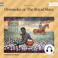 Oroonoko or The Royal Slave (Unabridged)