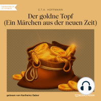 Der goldne Topf - Ein Märchen aus der neuen Zeit (Ungekürzt)