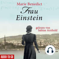 Frau Einstein - Starke Frauen im Schatten der Weltgeschichte, Band 1 (Ungekürzt)