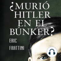 ¿Murió Hitler en el bunker?