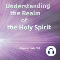 UNDERSTANDING THE REALM OF THE HOLY SPIRIT