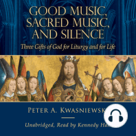 Good Music, Sacred Music, and Silence