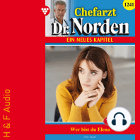 Wer bist du, Elena? - Chefarzt Dr. Norden, Band 1241 (ungekürzt)