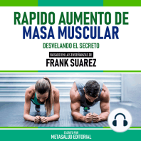 Rapido Aumento De Masa Muscular - Basado En Las Enseñanzas De Frank Suarez