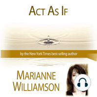 Act As If with Marianne Williamson