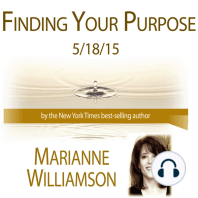 Finding Your Purpose with Marianne Williamson
