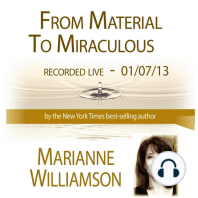 From Material to Miraculous with Marianne Williamson