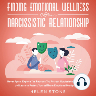 Finding Emotional Wellness After a Narcissistic Relationship Never Again. Explore The Reasons You Attract Narcissistic Personalities and Learn to Protect Yourself from Emotional Manipulation