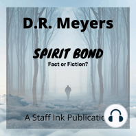 Spirit Bond - Fact or Fiction?